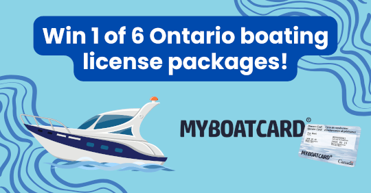 Win 1 of 6 Ontario boating license packages!
